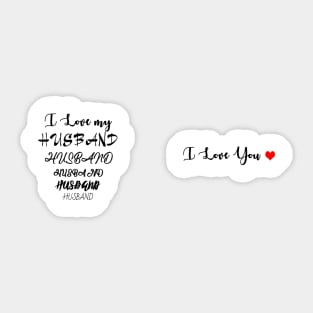 I Love my Husband- I Love You Sticker